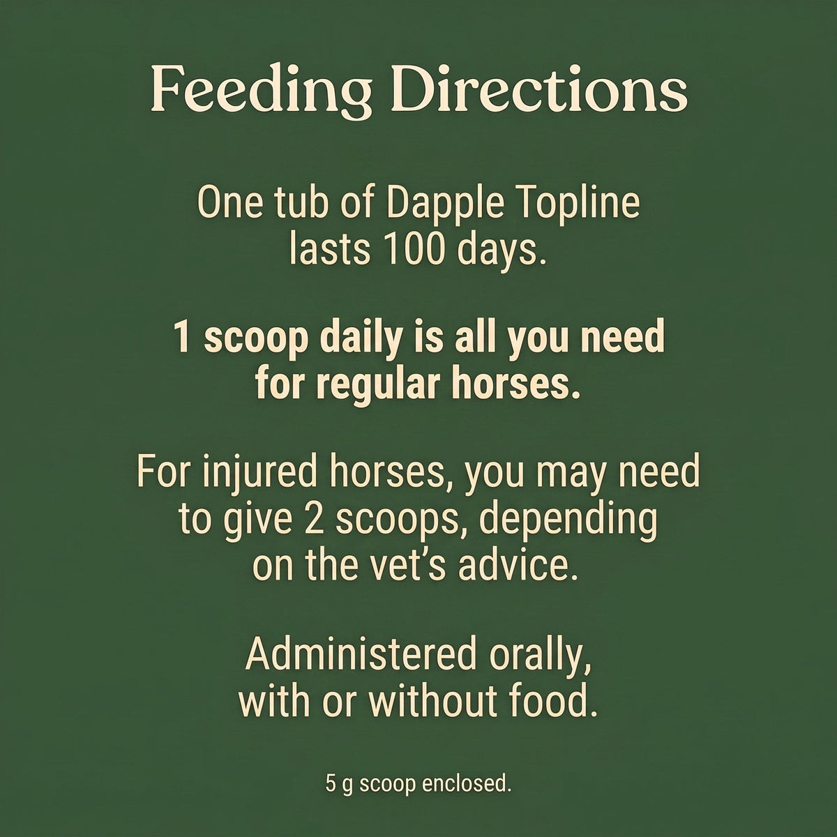 Feeding directions, one scoop daily